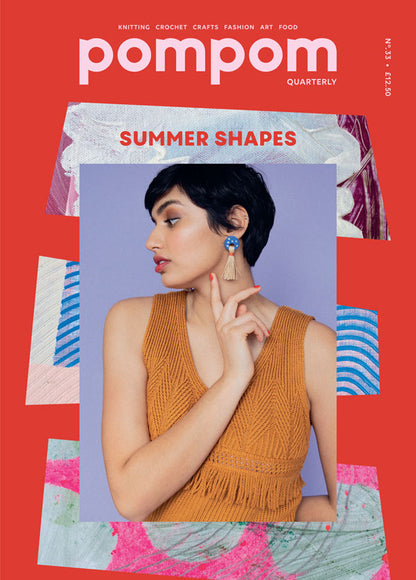 Pom Pom Quarterly – Issue 33: Summer 2020