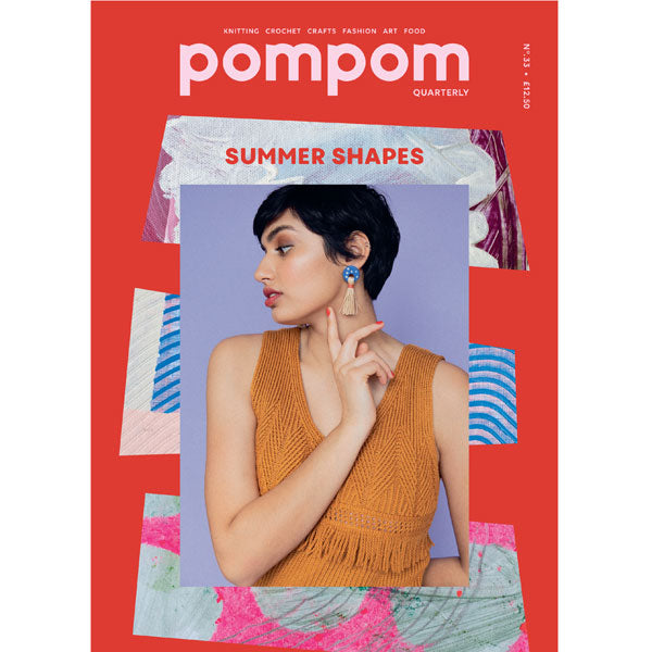 Pom Pom Quarterly – Issue 33: Summer 2020 