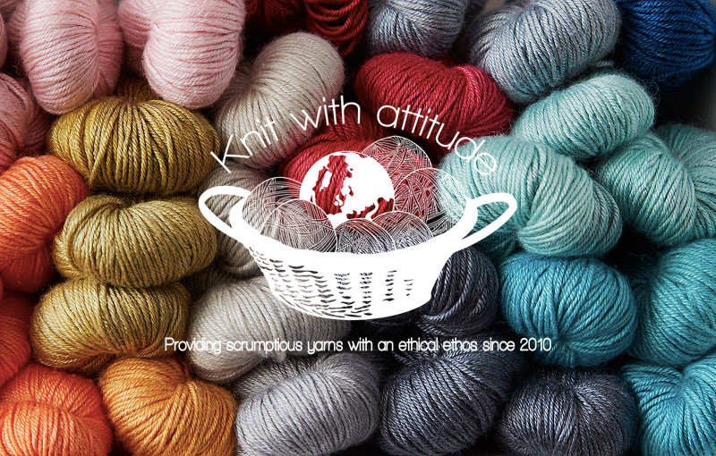 Knit With Attitude – Providing scrumptious yarns With an ethos since 2010